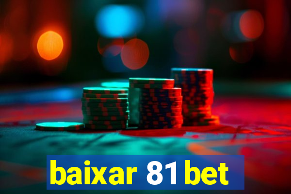 baixar 81 bet